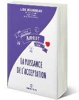 Amour Amour Amour - La puissance de l'acceptation